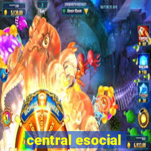 central esocial